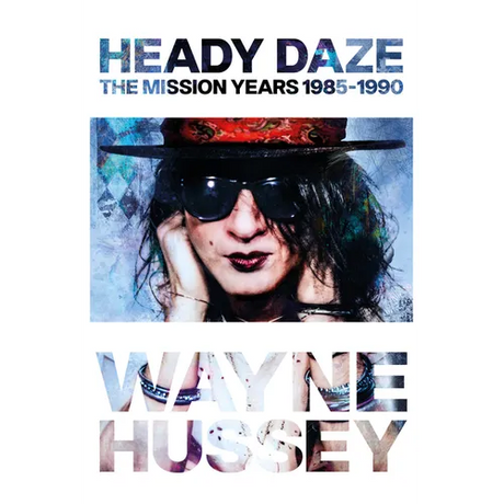 Heady Daze: The Mission Years, 1985-1990