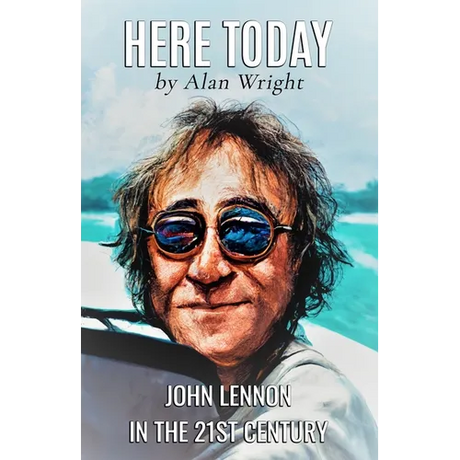 Here Today: John Lennon in the 21st Century - Paperback