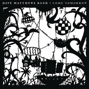 Dave Matthews Band Come Tomorrow [Vinyl] - Apocalypse Vinyl