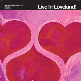 Delvon Lamarr Organ Trio Live In Loveland! (RSD 2022 Exclusive) (RSD 4/23/2022) [Vinyl]