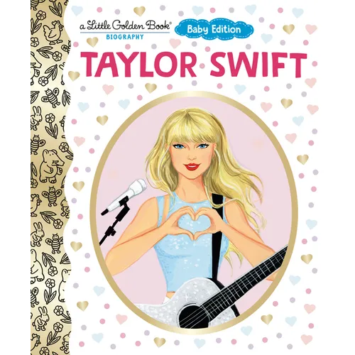 Taylor Swift: Baby Edition (a Little Golden Book Biography)