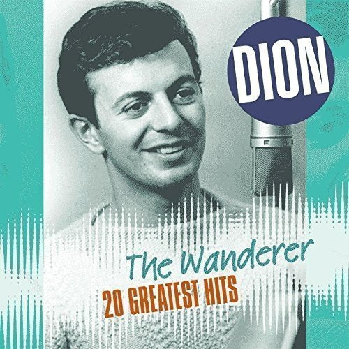 Dion WANDERER：20 首最伟大的热门歌曲 [唱片和 LP]