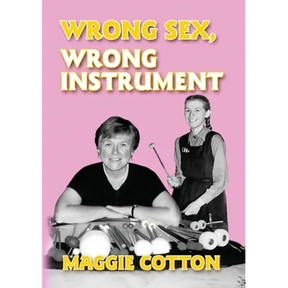Wrong Sex, Wrong Instrument