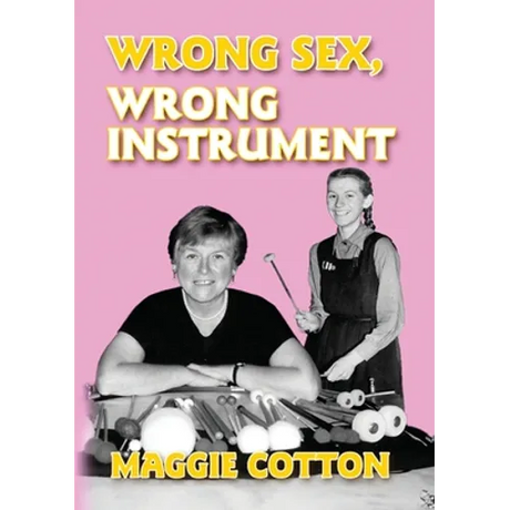Wrong Sex, Wrong Instrument