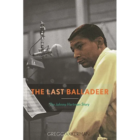 Last Balladeer: The Johnny Hartman Story