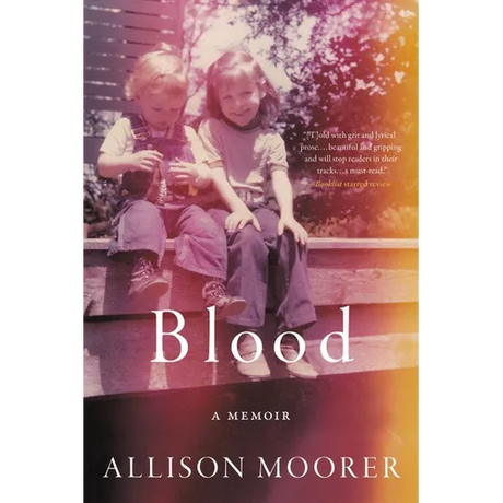 Blood: A Memoir