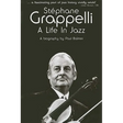 Stephane Grappelli: A Life in Jazz