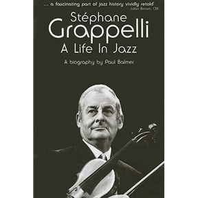 Stephane Grappelli: A Life in Jazz