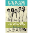Endless Summer: My Life with the Beach Boys