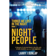 NIGHT PEOPLE, Book 1: Things We Lost in the Night