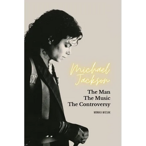 Michael Jackson: The Man, the Music, the Controversy