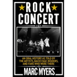Rock Concert: An Oral History as Told by the Artists, Backstage Insiders, and Fans Who Were There