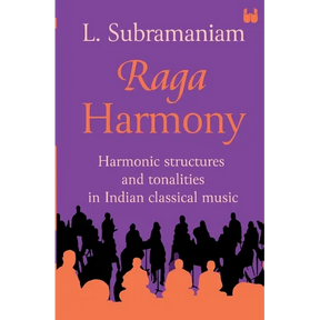 Raga Harmony: Harmonic Structures and Tonalities in Indian Classical Music
