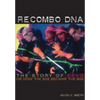 Recombo DNA: The Story of Devo, or How the 60s Became the 80s