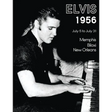 Elvis July 5-31, 1956