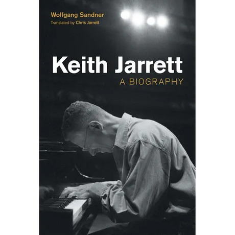 Keith Jarrett: A Biography