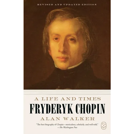 Fryderyk Chopin: A Life and Times (Revised and Updated Edition) - Paperback