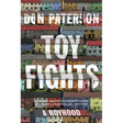 Toy Fights: A Boyhood