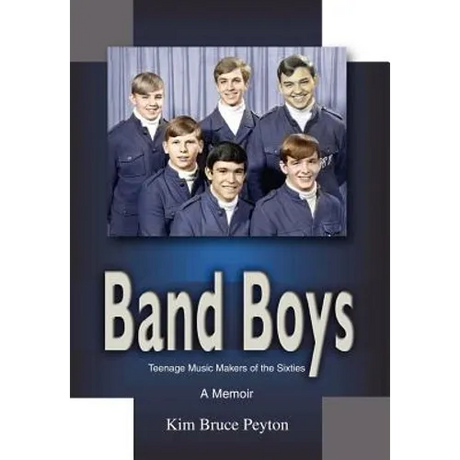 Band Boys: Teenage Music Makers of the Sixties