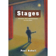 Stages: Ruminations, Rants, and Reminisces on a Life in Music