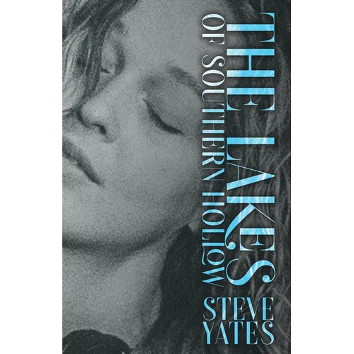 The Lakes of Southern Hollow