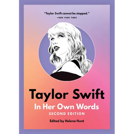 Taylor Swift: In Her Own Words
