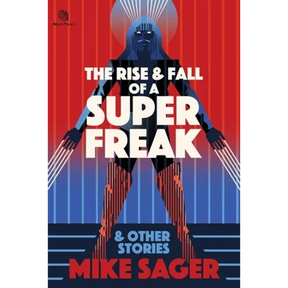 The Rise and Fall of a Super Freak: And Other True Stories of Black Men Who Made History