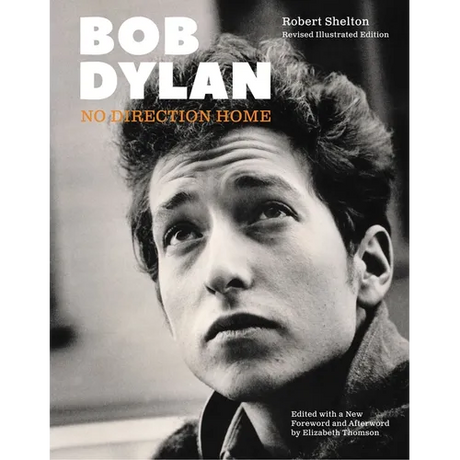 Bob Dylan: No Direction Home (Updated Edition)