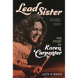 Lead Sister: The Story of Karen Carpenter