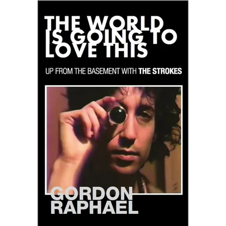 The World Is Going to Love This: Up from the Basement with the Strokes