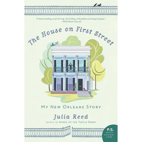The House on First Street: My New Orleans Story