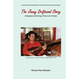 The Jimmy Driftwood Story: A Biography with Songs, Photos and Tributes