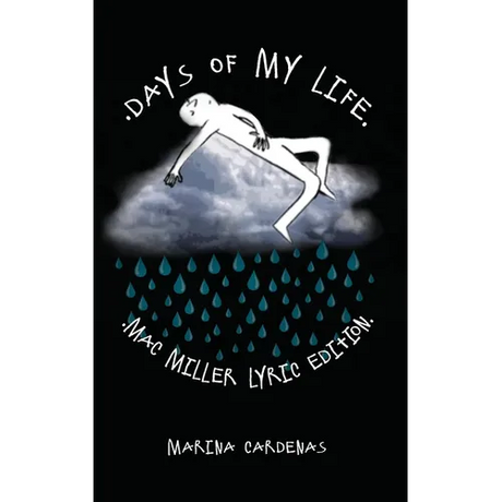 Days of My Life: Mac Miller Lyric Edition