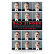 Bad Singer: The Surprising Science of Tone Deafness and How We Hear Music