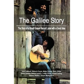 The Galilee Story: The Story of a Small Gospel Record Label with a Good Idea