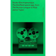 Studio Electrophonique: The Sheffield Space Age, from the Human League to Pulp