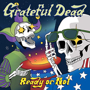 Grateful Dead Ready Or Not [Vinyl] - Apocalypse Vinyl