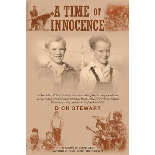 A Time of Innocence: A Generation of Unrestricted Freedom; Strict Discipline; Keeping up with the Joneses; Socially...