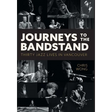 Journeys to the Bandstand: Thirty Jazz Lives in Vancouver