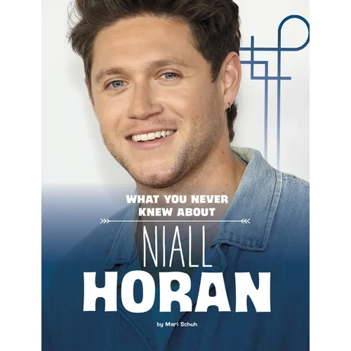What You Never Knew about Niall Horan