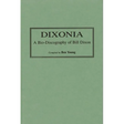 Dixonia: A Bio-Discography of Bill Dixon