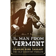 The Man from Vermont: Charles Ross Taggart: The Old Country Fiddler