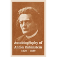 Autobiography of Anton Rubinstein, 1829-1889