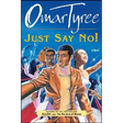 Just Say No!