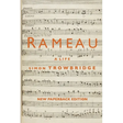 Rameau: A Life