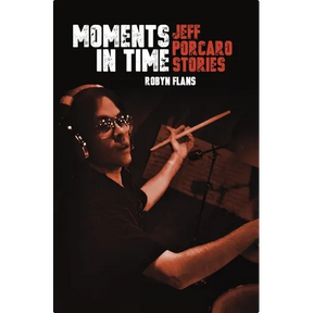Moments in Time: Jeff Porcaro Stories