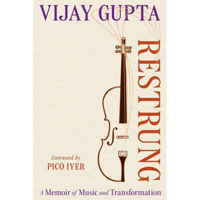Restrung: A Memoir of Music and Transformation