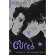 Cured: The Tale of Two Imaginary Boys