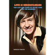 Love Is Understanding: The Life and Times of Peter Tork and The Monkees