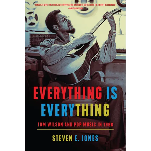 Everything Is Everything: Tom Wilson and Pop Music in 1966
